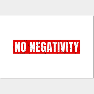 No Negativity distressed Posters and Art